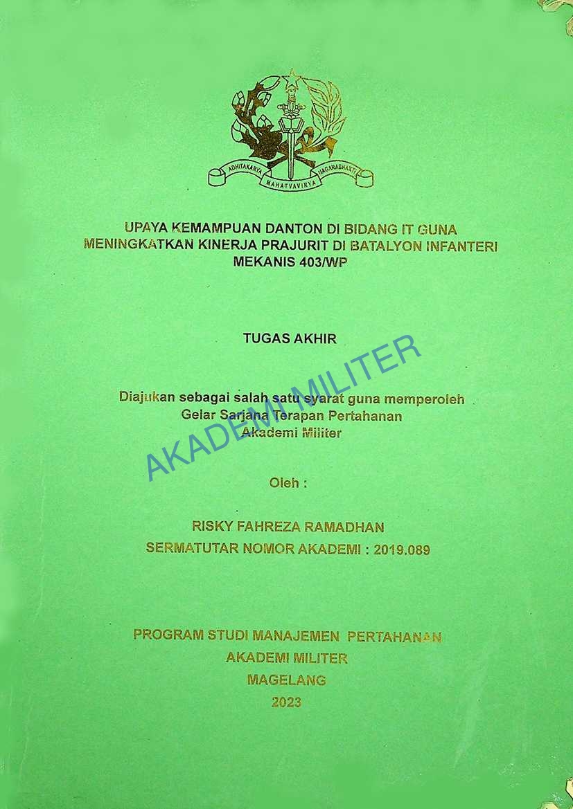 UPAYA KEMAMPUAN DANTON DI BIDANG IT GUNA MENINGKATKAN KINERJA PRAJURIT DI BATALYON INFANTERI MEKANIS 403/WP